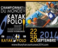 Championnats Du Monde De Kayak Polo. Du 22 au 28 septembre 2014 à Thury-Harcourt. Calvados. 
